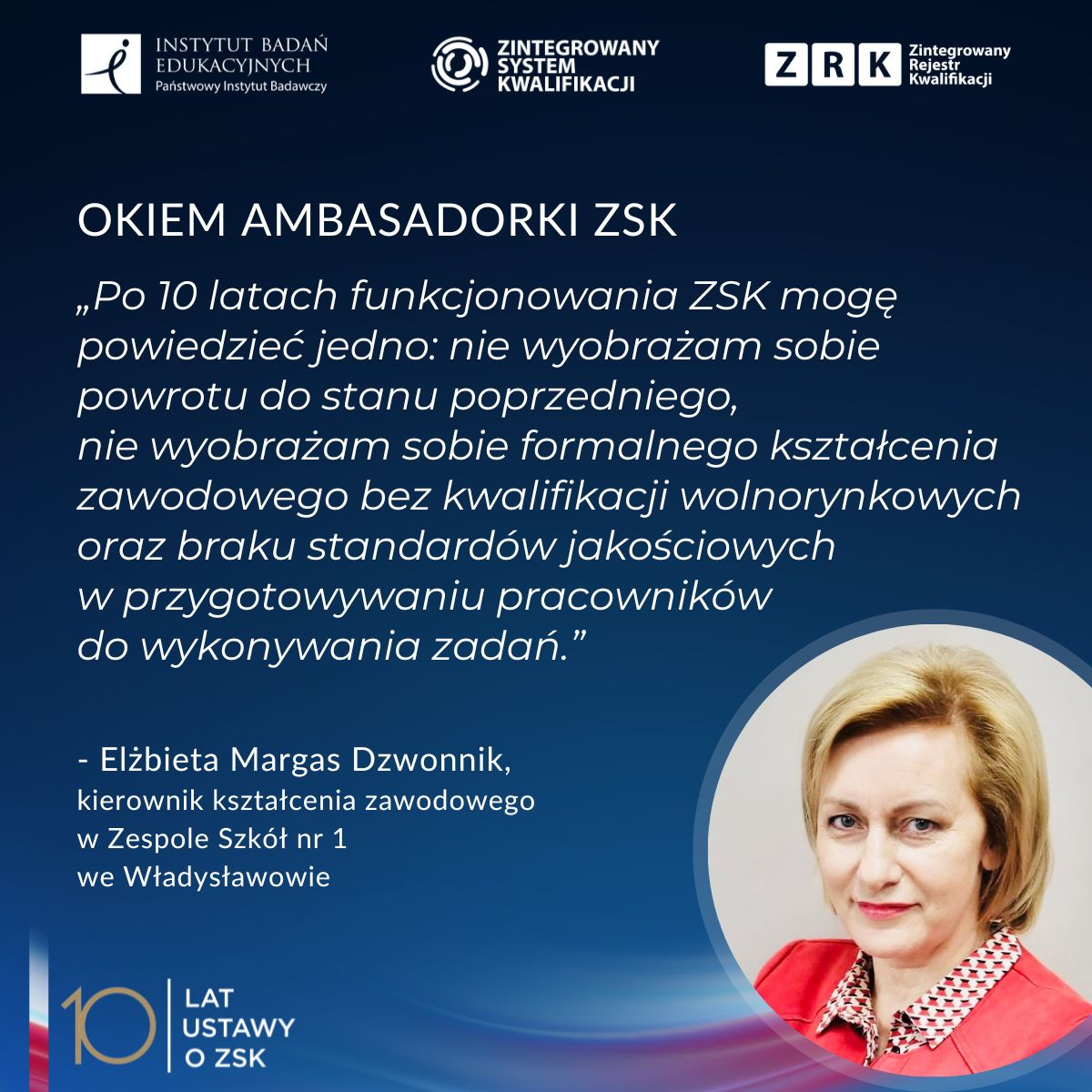 Odnośnik: https://kwalifikacje.edu.pl/10-lat-ustawy-o-zsk/